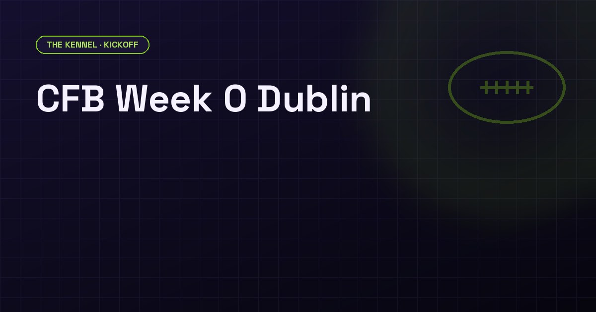 CFB Week 0 Dublin betting data: Aer Lingus Classic totals and under results 2022-2026, DawgHousePicks Kennel sharp analysis
