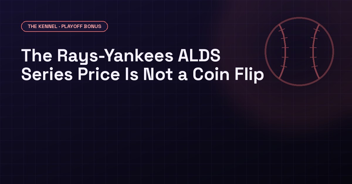 Tampa Bay Rays vs New York Yankees ALDS 2026: series at -110 each does not match the 53.4% Rays series edge the Game 1 price implies